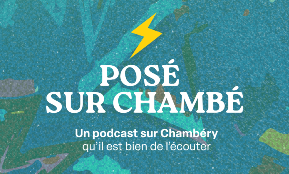 Posé sur Chambé : le podcast de Kestudi !