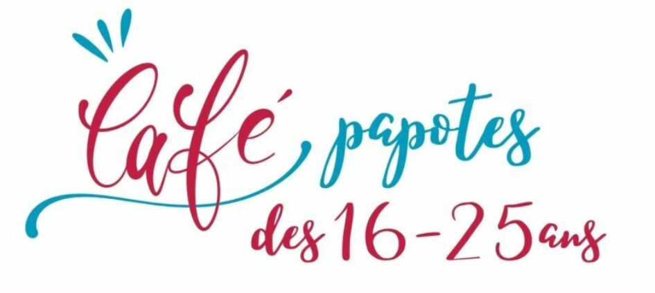 Café papotes des 16 – 25 ans
